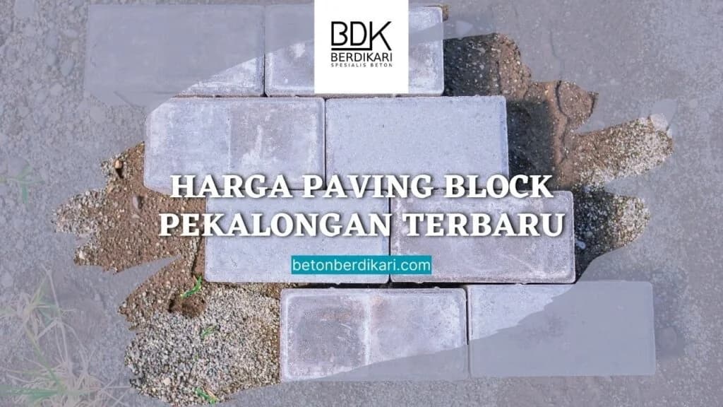 Paving Block Pekalongan: Harga, Jenis, Tempat Beli dan Keunggulannya