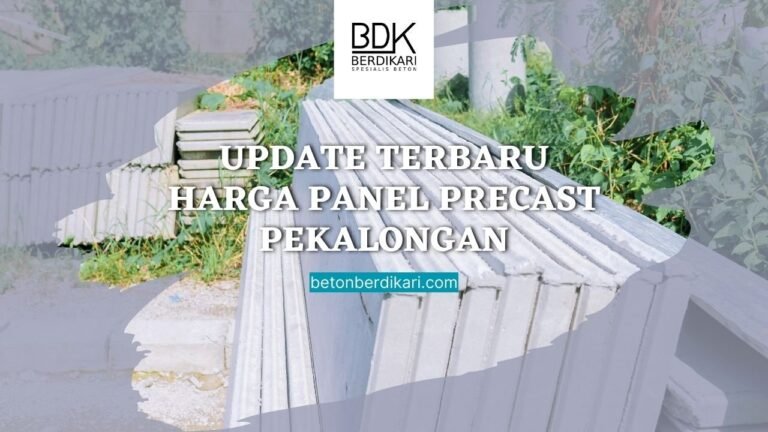 Update Terbaru Harga Panel Precast Pekalongan